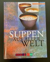 Suppen aus aller Welt / Stefanie Klein