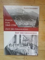 Davos von 1860-1950 Zeit des Krankseins- Zeit des Gesundens