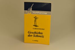 Geschichte der Schweiz – Ulrich Im Hof (6. Auflage)