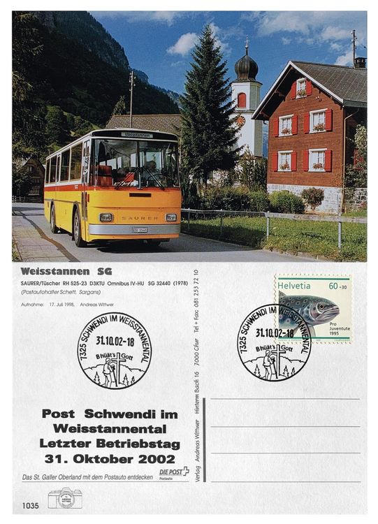 Schwendi Weisstannen Mels Letzttag Post Postauto Saurer RH (Neu (gemäss ...