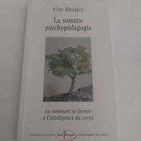 La Somato-psychopédagogie" d' Eve Berger