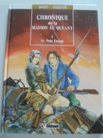 Chronique de la Maison Le Quéant   1) Le pain enragé