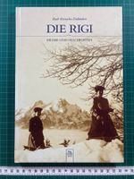 Ruth Reinecke-Dahinden: DIE RIGI - Bilder und Geschichten