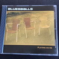 Bluesballs - Playing On Me