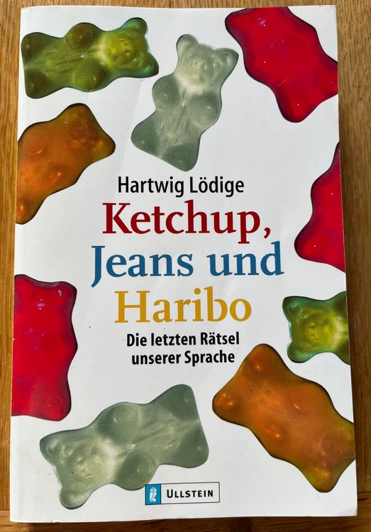 Ketchup, Jeans und Haribo - die letzten Sprach-Rätsel (Gebraucht) in ...