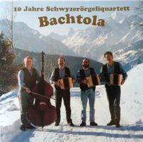 Ländler CD 1995 / Bachtola 10 Jahre Schwyzerörgeliquartett