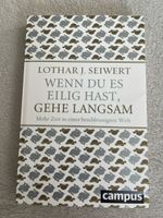 Buch „Wenn Du Es Eilig Hast, Gehe Langsam“ Lothar J. Seiwert