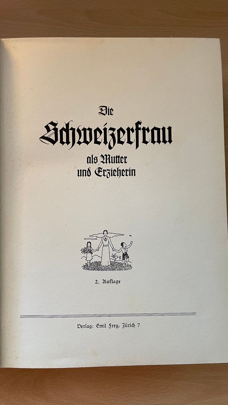 Bücher: Die Schweizerfrau als Mutter und Erzieherin 1935 – Gebraucht aus Glattfelden von cybermaxx 3