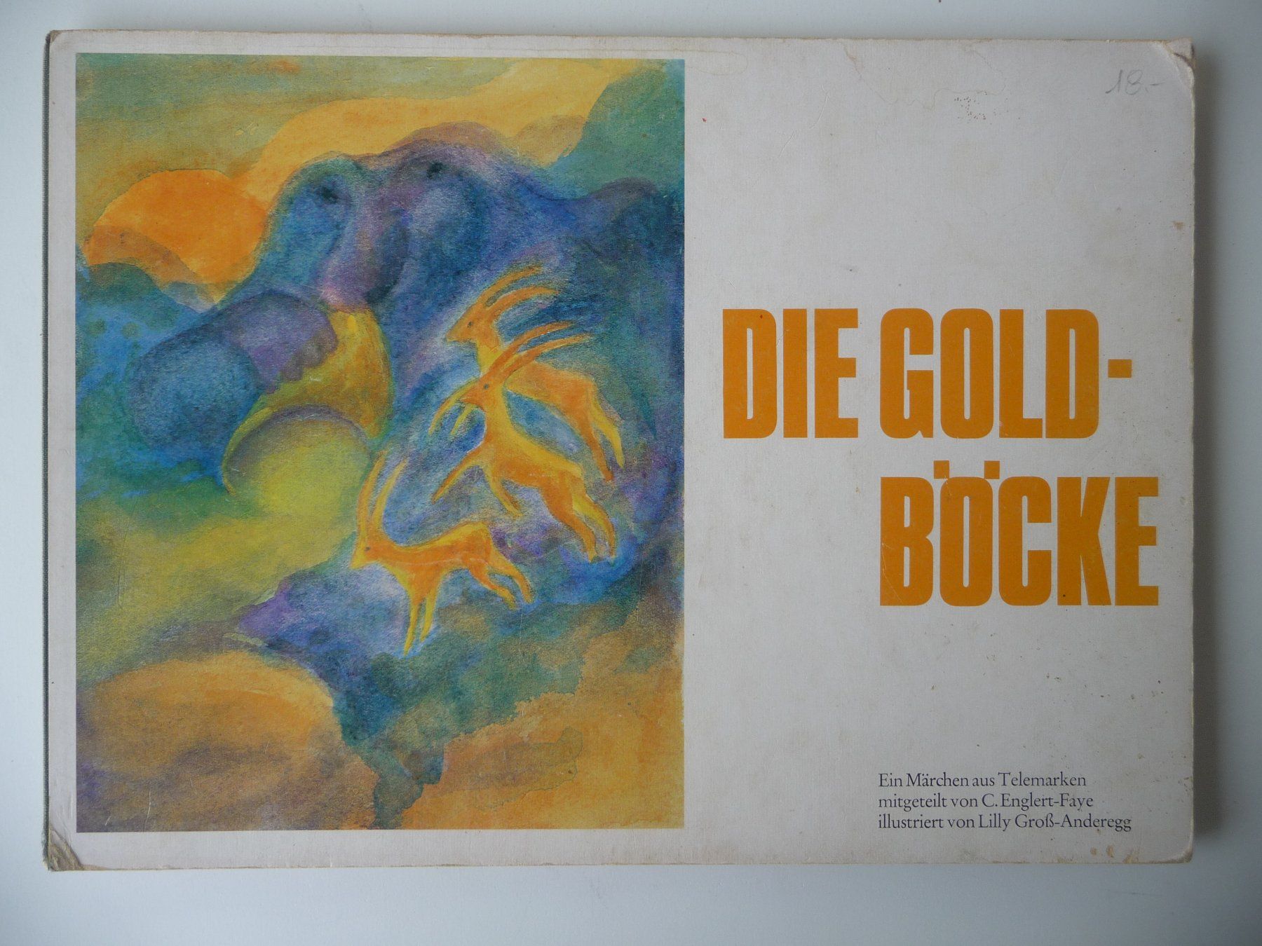 Libri: DIE GOLD-BÖCKE - EIN MÄRCHEN AUS TELEMARKEN – Usato da Aesch BL venduto da Imoonlight