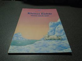 Kleiner Eisbär nimm mich mit!, Hans de Beer