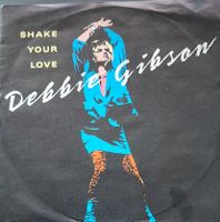 Vinyl-Single Debbie Gibson - Shake Your Love