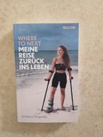 Where to Next: Meine Reise Zurück ins Leben-Jil Füngeling