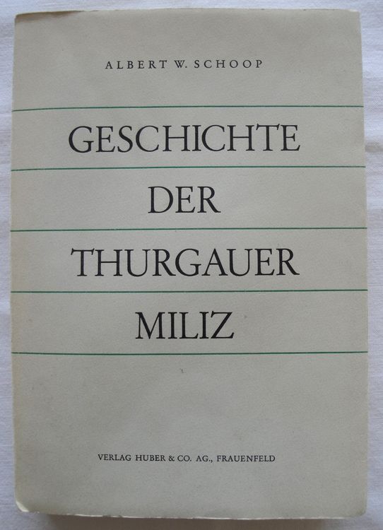 Geschichte Der Thurgauer Miliz | Kaufen Auf Ricardo