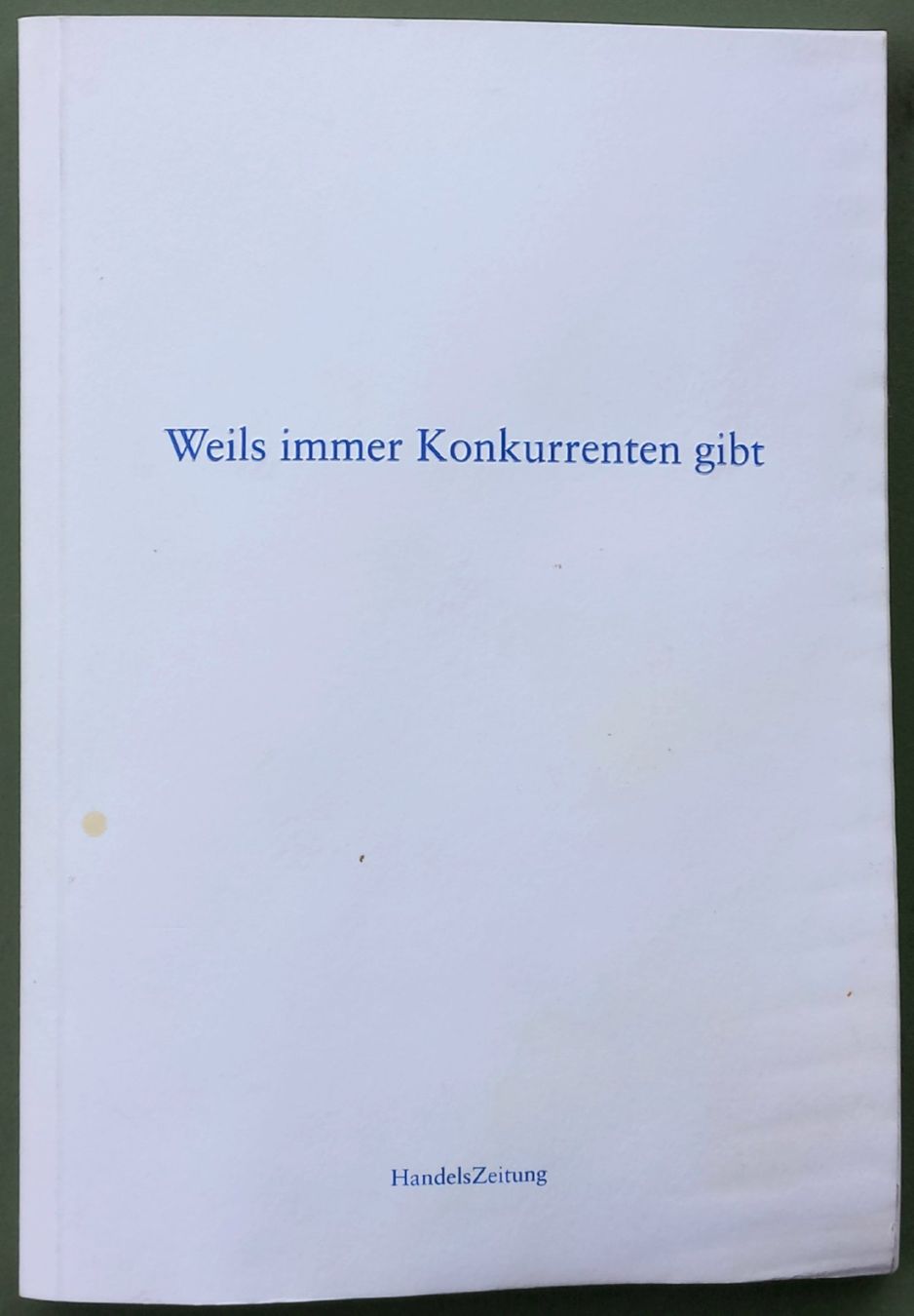 Libri: Weils immer Konkurrenten gibt – Usato da Niederuzwil venduto da lubimaja