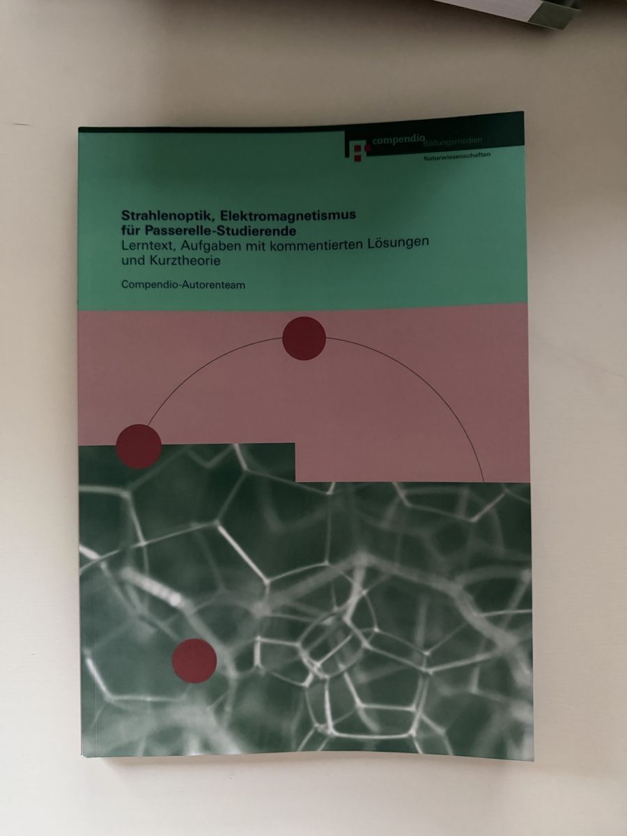 Libri: Strahlenoptik Elektromagnetismus Passerelle Studierende Lern – Nuovo (secondo la descrizione) da Winterthur venduto da sha_ch78