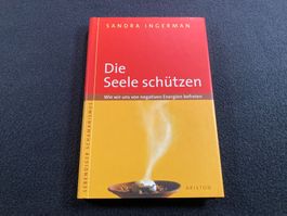 Sandra Ingerman: Die Seele schützen