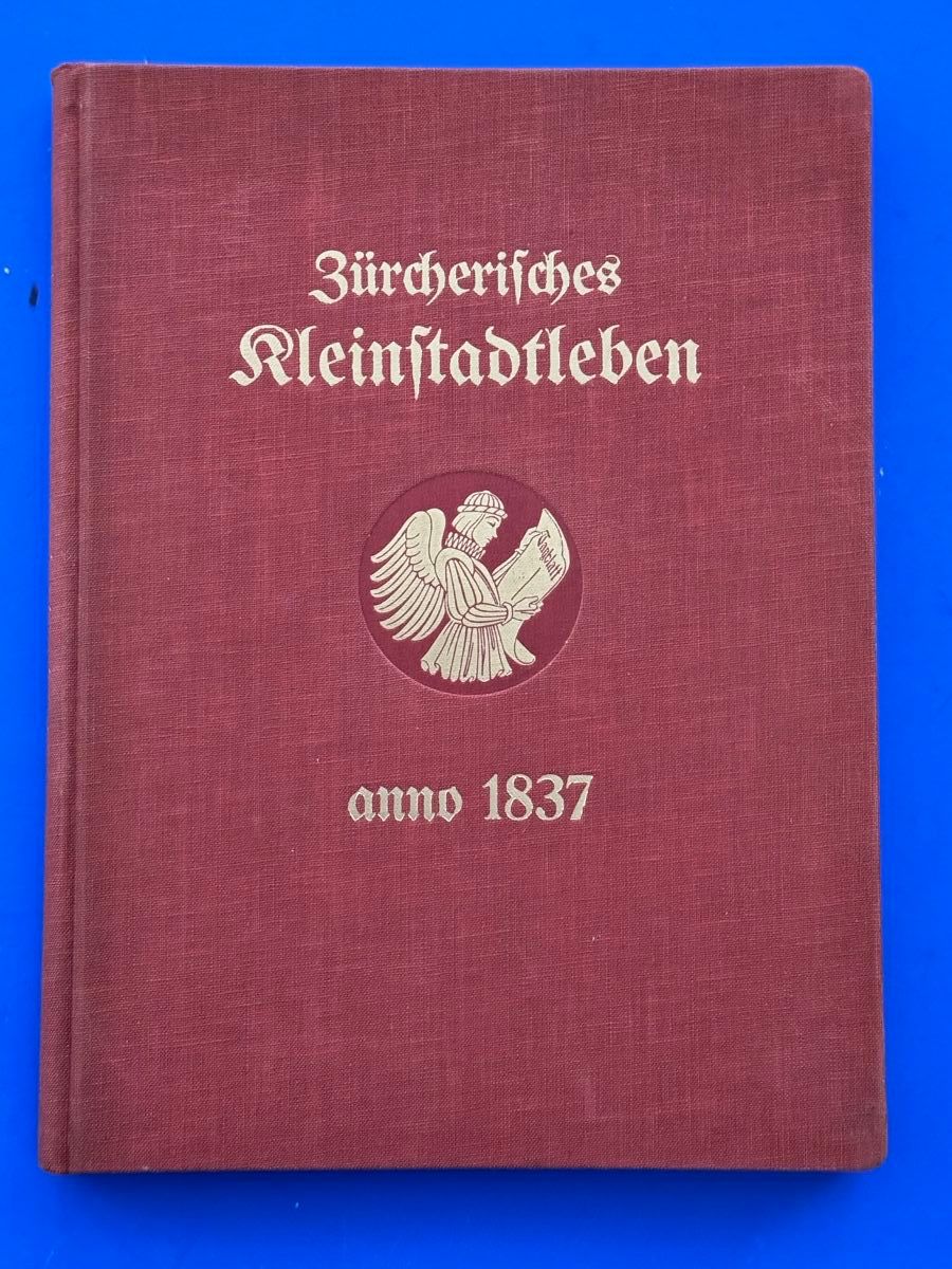 Libri: Zürcherisches Kleinstadtleben anno 1837 – Usato da Adliswil venduto da buch_und_kunst