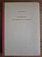 Schweizer, das musst du wissen!