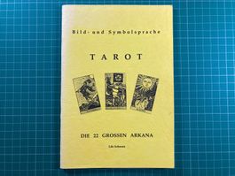 Lilo Schwarz: TAROT, Bild- und Symbolsprache, Grosse Arkana