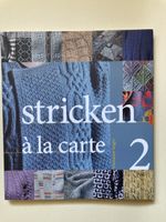 Stricken à la Carte 2 Strickbuch Marianne Isager