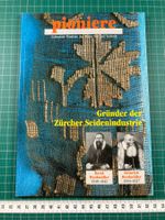 Gründer der Zürcher Seidenindustrie (D. & H. Werdmüller)