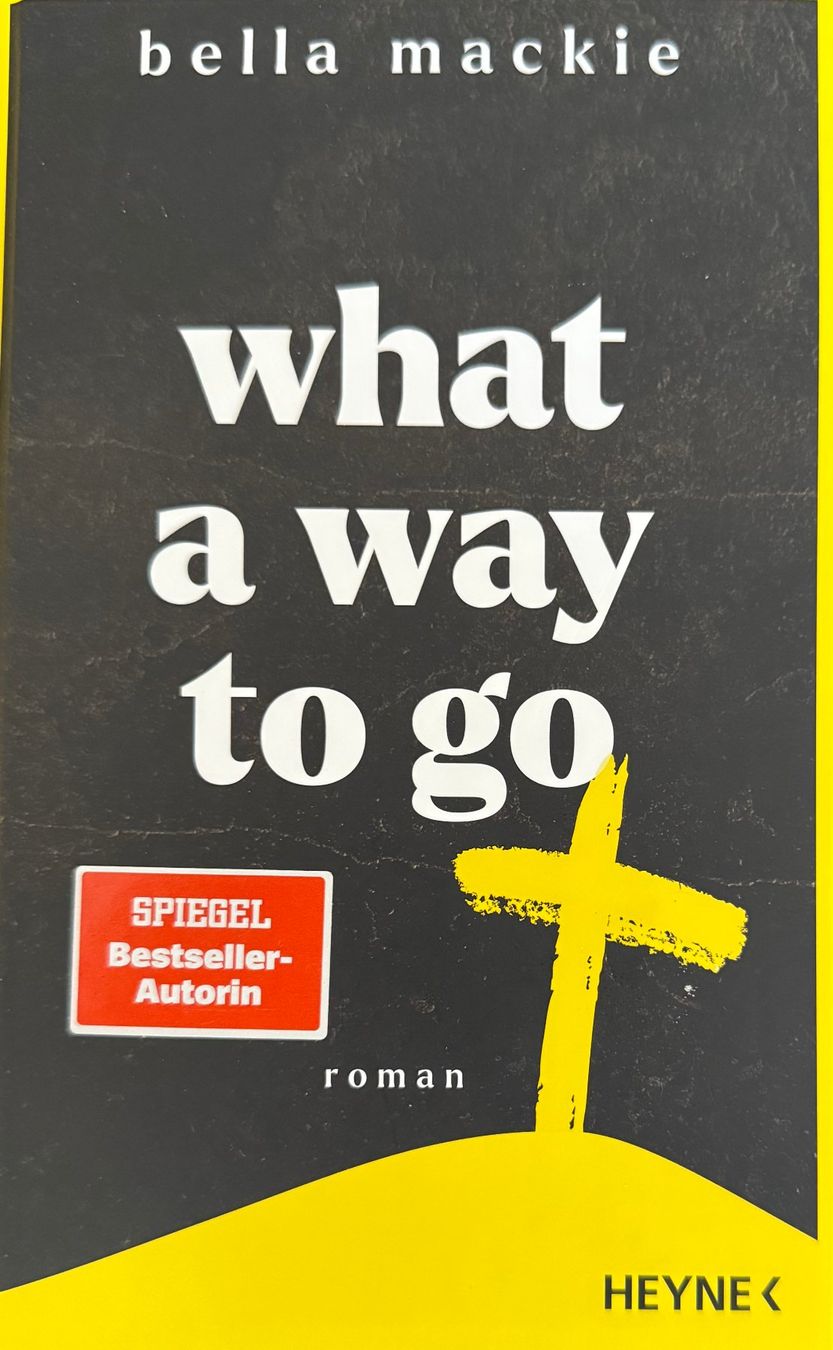 Livres: Bella Mackie - what a way to go – D'occasion à Zäziwil par kreative-ideen