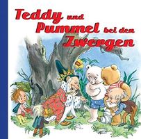 Teddy und Pummel bei den Zwergen