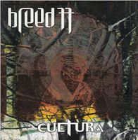Breed 77 - Cultura