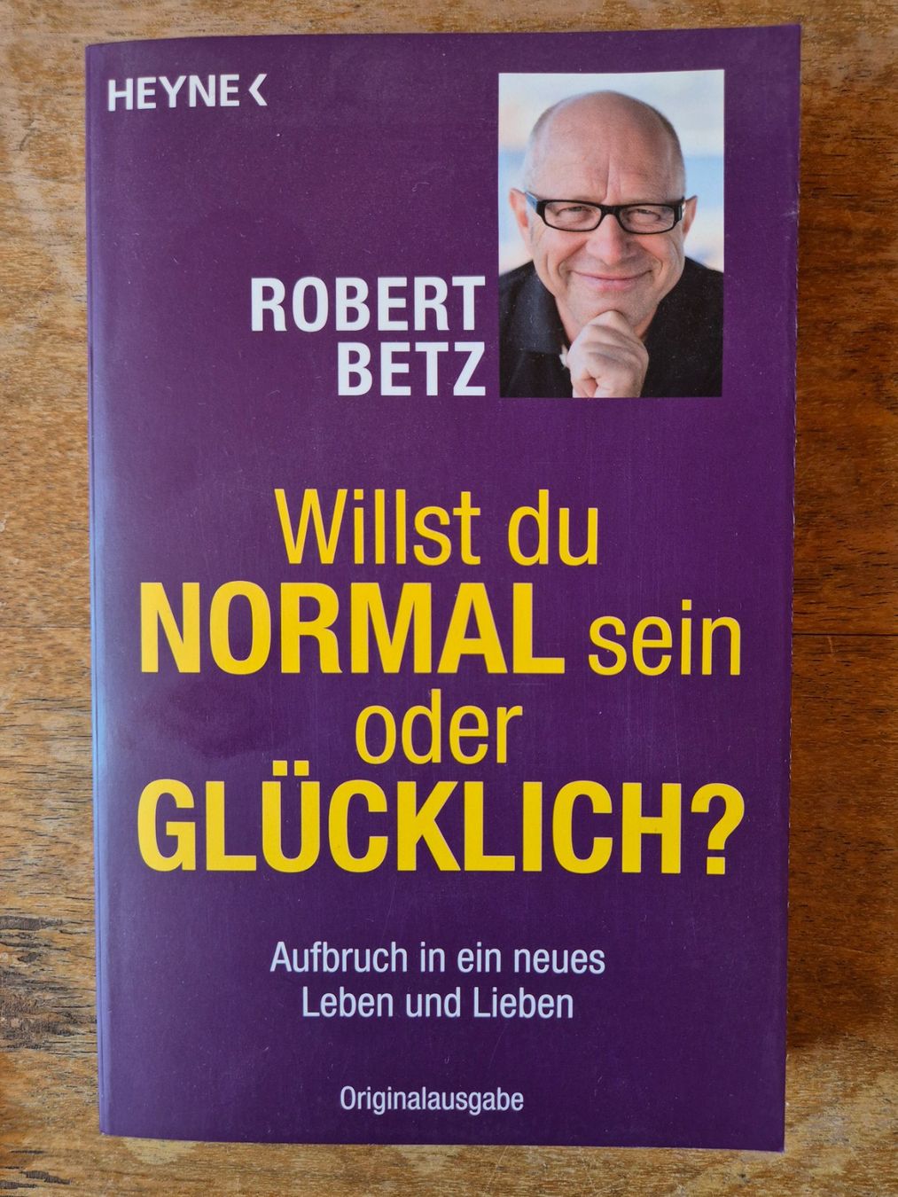 Libri: Buch Willst du NORMAL sein oder GLÜCKLICH? von Robert Betz – Usato da Buchs SG venduto da MStBu