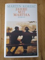 Jahre mit Martha von Martin Kordic