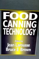 Larousse/Brown: FOOD CANNING TECHNOLOGY