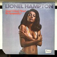 Lionel Hampton Stop! I Don't Need No Sympathy!