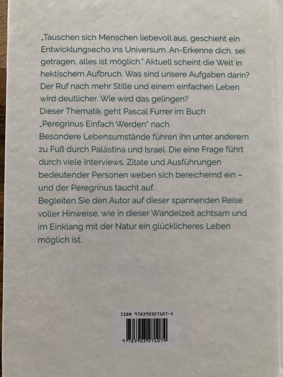 Libri: Peregrinus - Einfach Werden Pascal Furrer Achtsamkeit Natur – Usato da Horw venduto da dreamsofacid 1