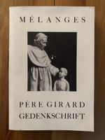 Gedenkschrift Père GIRARD (Fribourg 1765-1850 Freiburg)