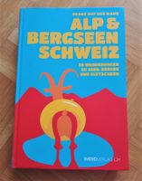 Franz auf der Maur Alp- & Bergseen Schweiz 39 Wanderungen