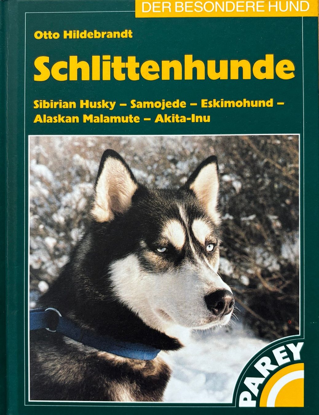 Libri: Hildebrandt Otto, Schlittenhunde – Nuovo (secondo la descrizione) da Sarnen venduto da Livres