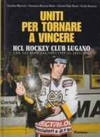 HCL - Uniti per tornare a vincere - Hockey Club Lugano‪