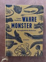 "Wahre Monster" - Unglaubliches Bestiarium