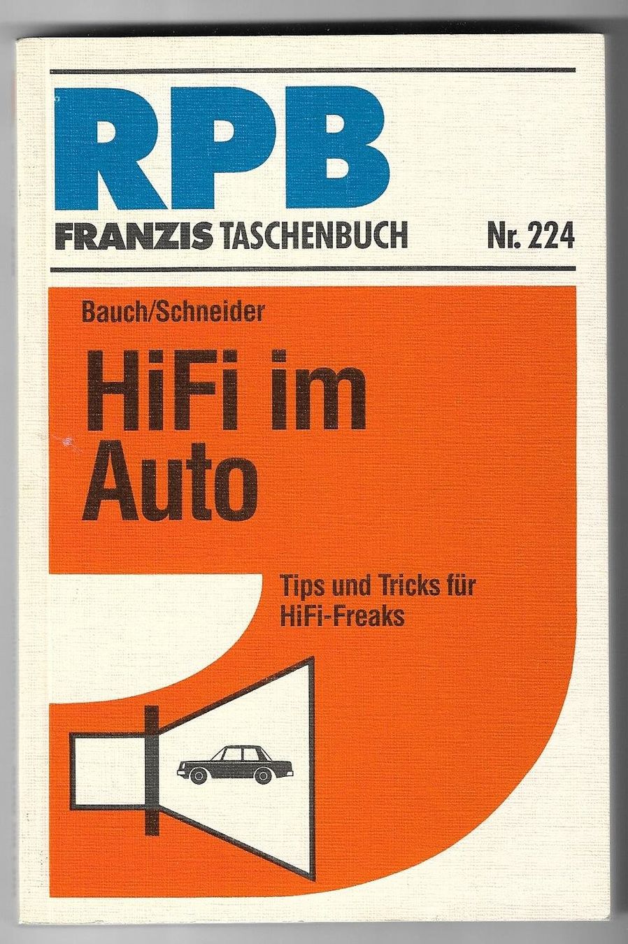 Libri: HiFi im Auto RPB 224 – Usato da Zwingen venduto da Celerio100
