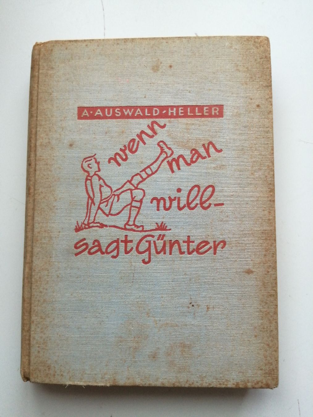 Bücher: Antiker Kinderbuchklassiker: Wenn man will, sagt Günter – Gebraucht aus Honau von holunder3 1