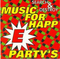 Search & Destroy Music for HappE Party's