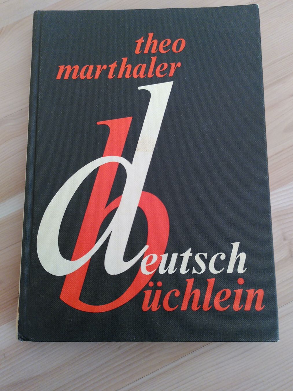 Bücher: DEUTSCH BÜCHLEIN/ THEO MARTHALER – Gebraucht aus Brugg AG von olamim