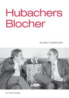 Hubacher Helmut - Hubachers Blocher / Geschichte