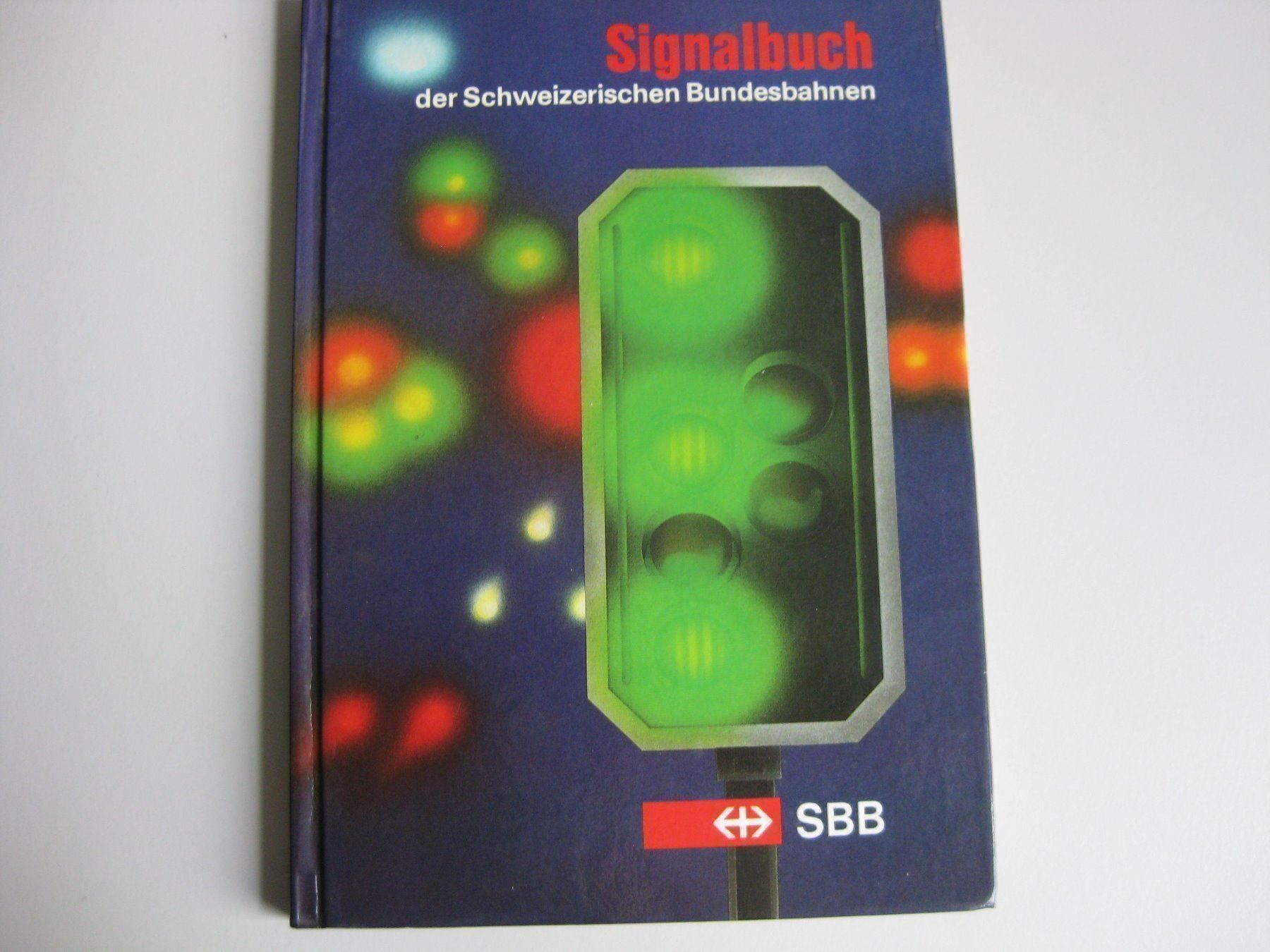 Libri: Signalbuch der SBB oder I segnalli,D oder I Ausgabe von 1982 – Usato da Buchs ZH venduto da swiss-train 1