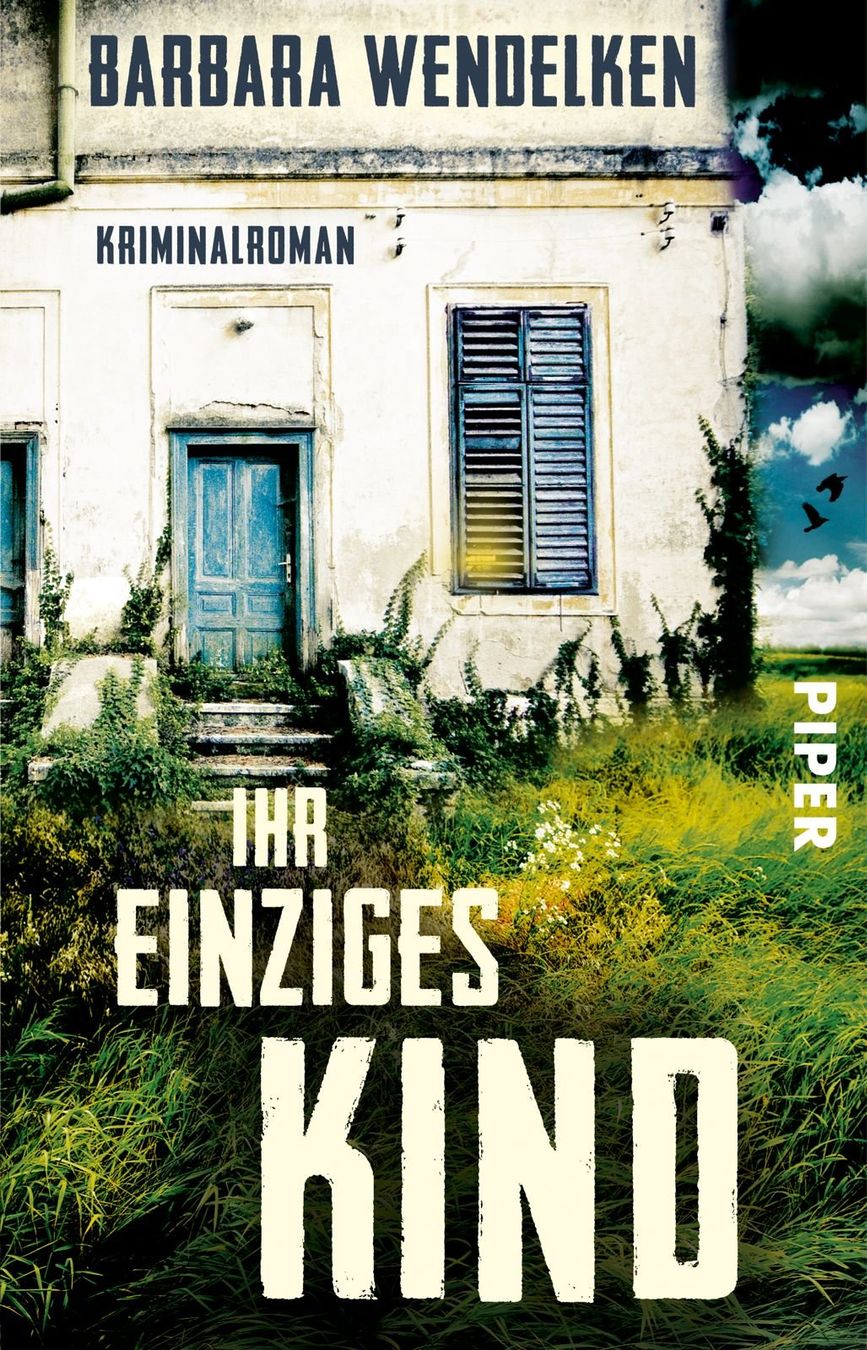 Bücher: Wendelken Barbara - Ihr einziges Kind / Krimi – Gebraucht aus Schaffhausen von buecherlaus-thriller