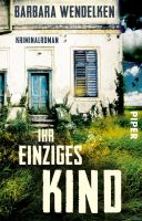 Wendelken Barbara - Ihr einziges Kind / Krimi