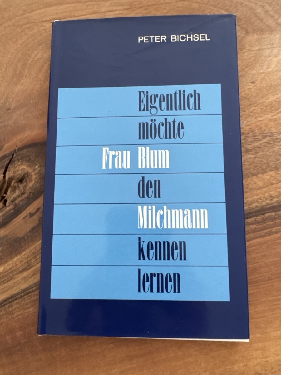 Libri: Buch Peter Bichsel Eigentlich möchte Frau Blum 1964 – Usato da Solothurn venduto da Alex702