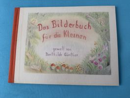 Bilderbuch fuer die Kleinen von Berthilde Gunther