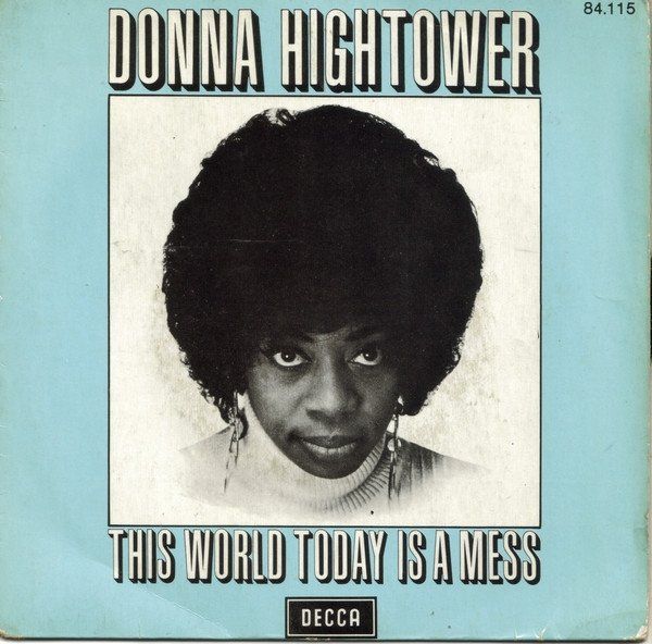 Dischi in vinile: Hightower Donna: This World Today Is A Mess 7" – Usato da Steinhausen venduto da Vilivinili