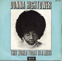 Hightower Donna: This World Today Is A Mess 7"